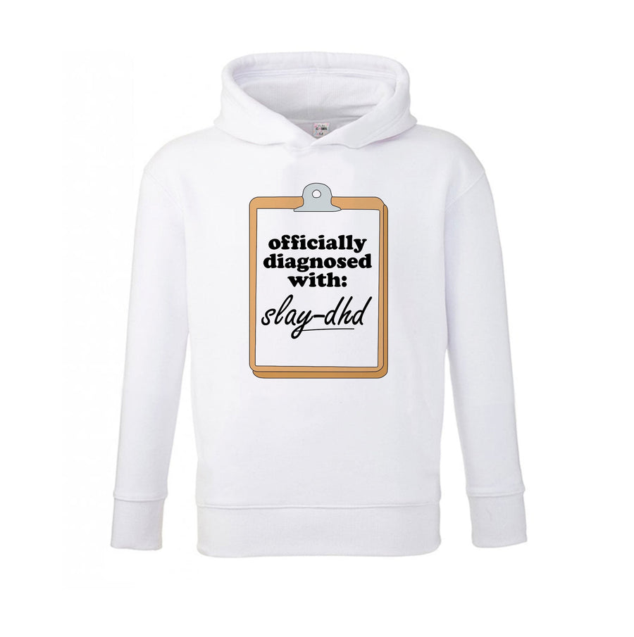 Diagnosed With Slay-DHD - TikTok Trends Kids Hoodie