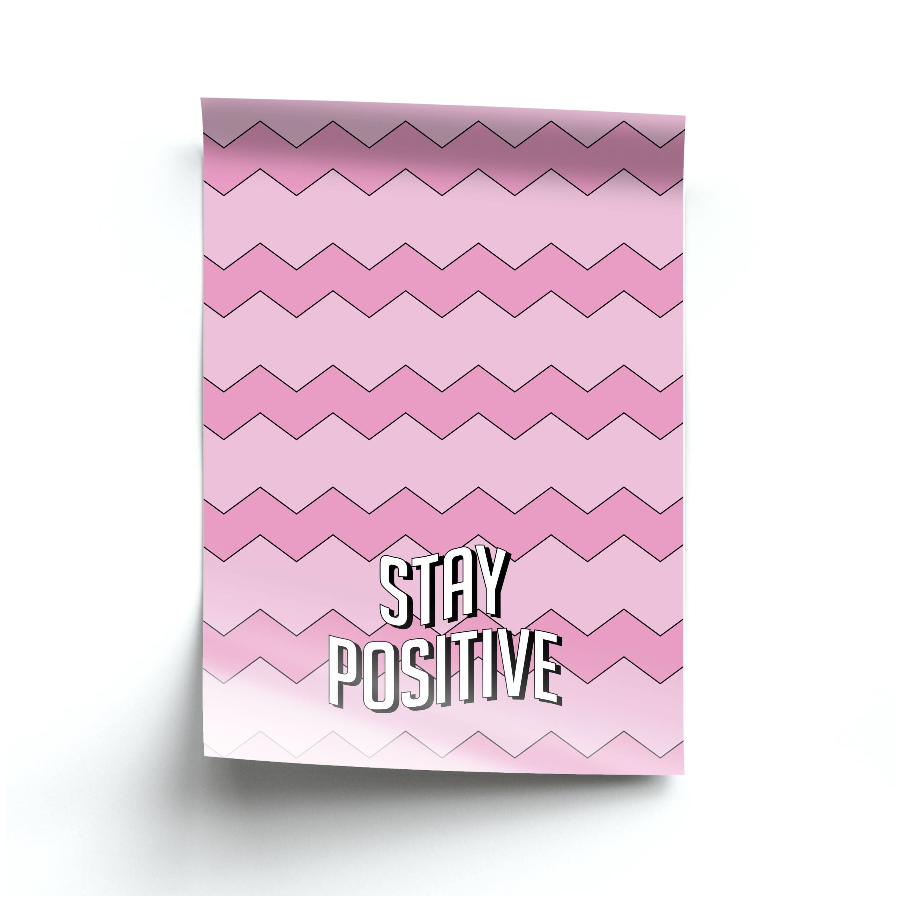 Stay Positive  Poster