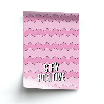 Stay Positive  Poster