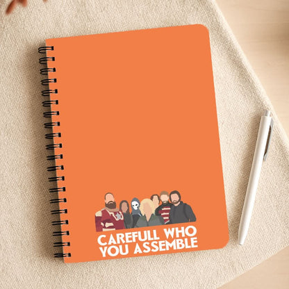 Careful Who You Assemble Notepad