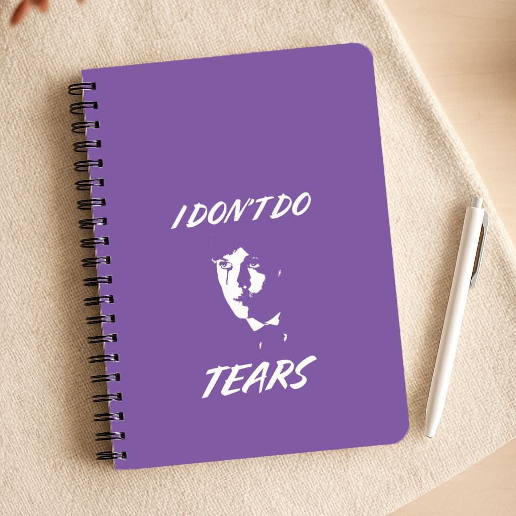 I Don't Do Tears Notepad