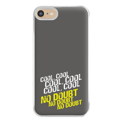 Cool Cool Cool No Doubt Grey - B99 Phone Case