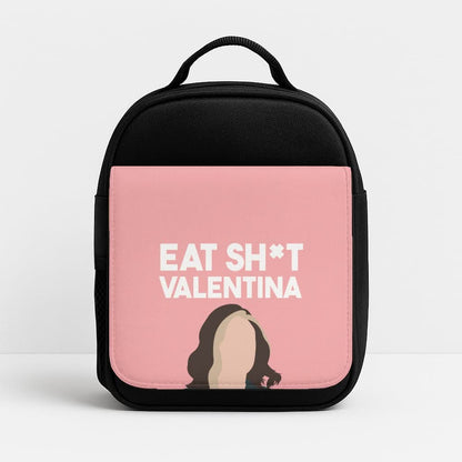 Eat Sh*t Valentina Insulated Lunch Bag