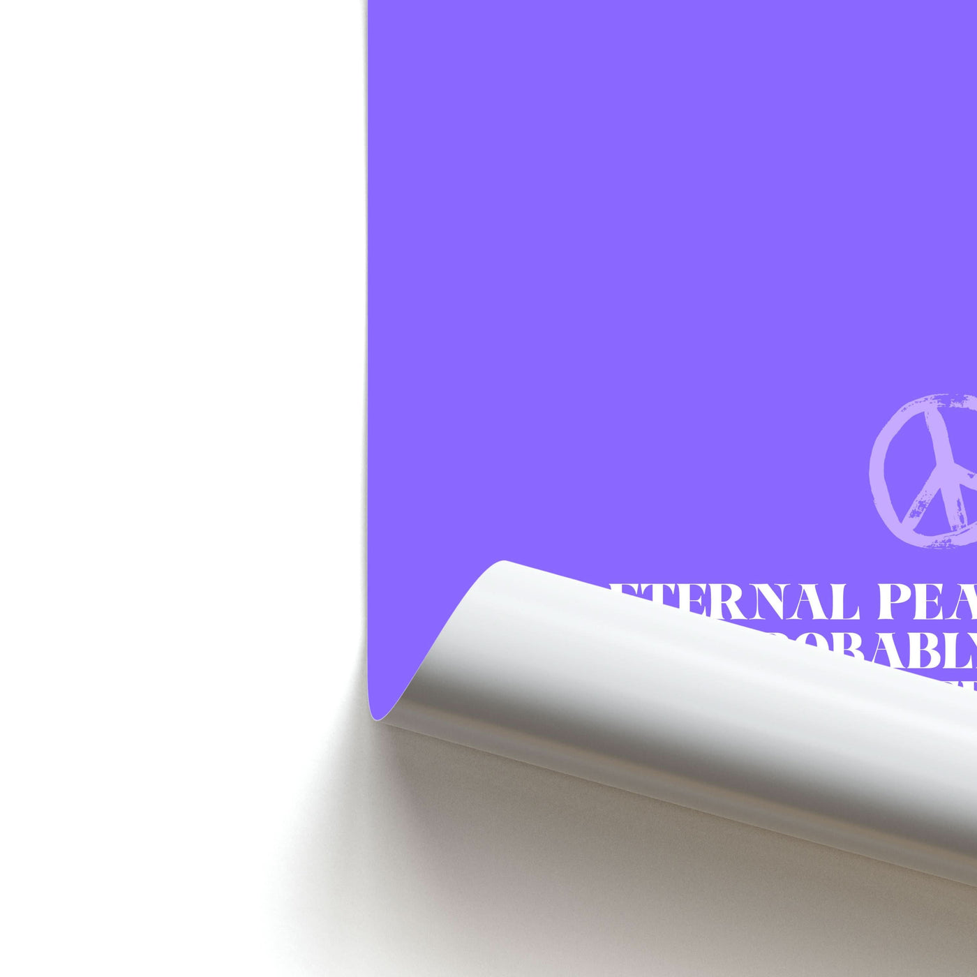 Eternal Peace Is Probably Overrated Poster