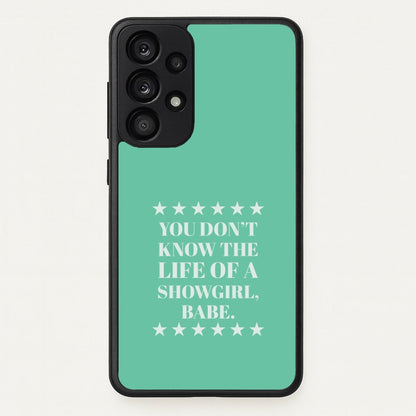 You Don't Know Babe  Galaxy A53 Case