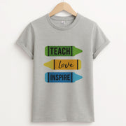 Teach, Love, Inspire T-Shirt 2