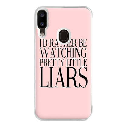 Rather Be Watching PLL... Phone Case