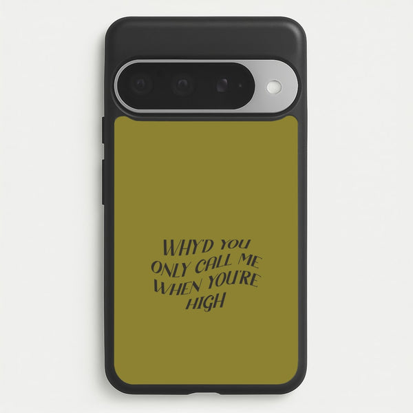 Call Me When You're High  Google Pixel 10 Pro XL Case