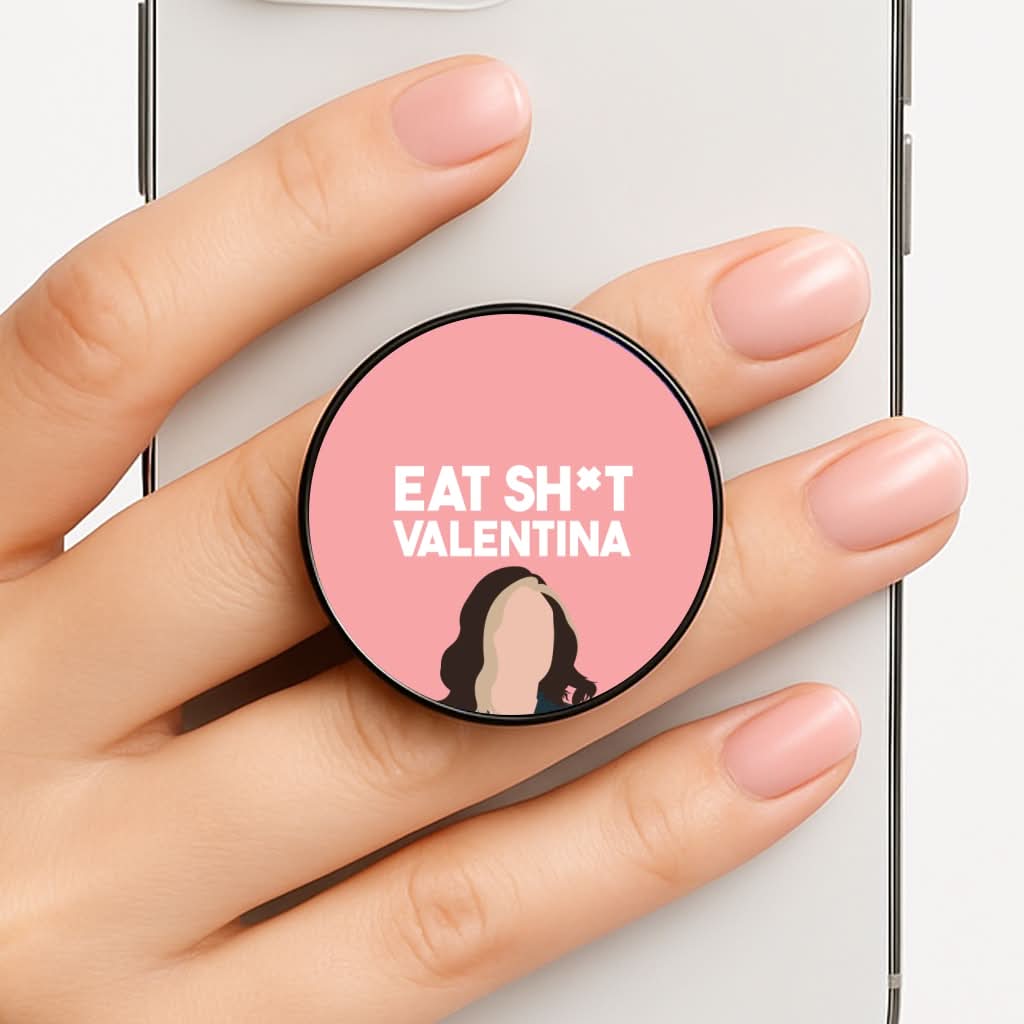 Eat Sh*t Valentina FunGrip