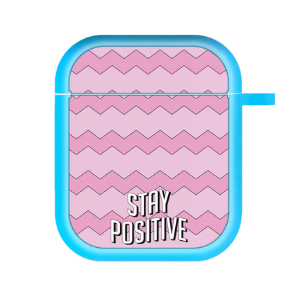 Stay Positive  AirPods Case