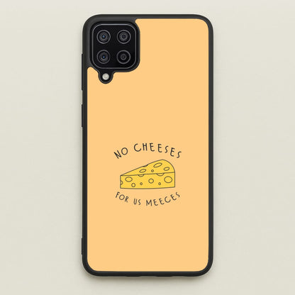 No Cheeses For Us Meeces Galaxy A12 Case
