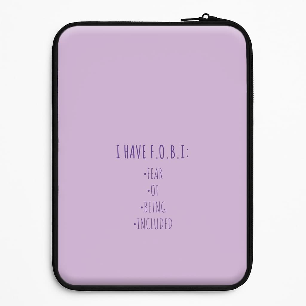 F.O.B.I Laptop Sleeve