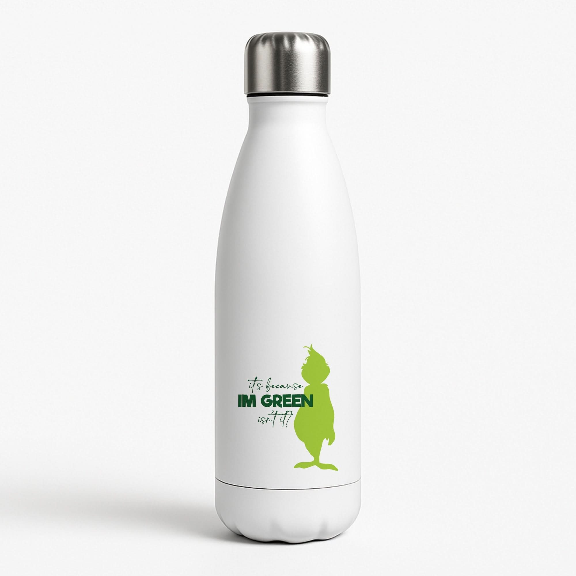 Because I'm Green Water Bottle