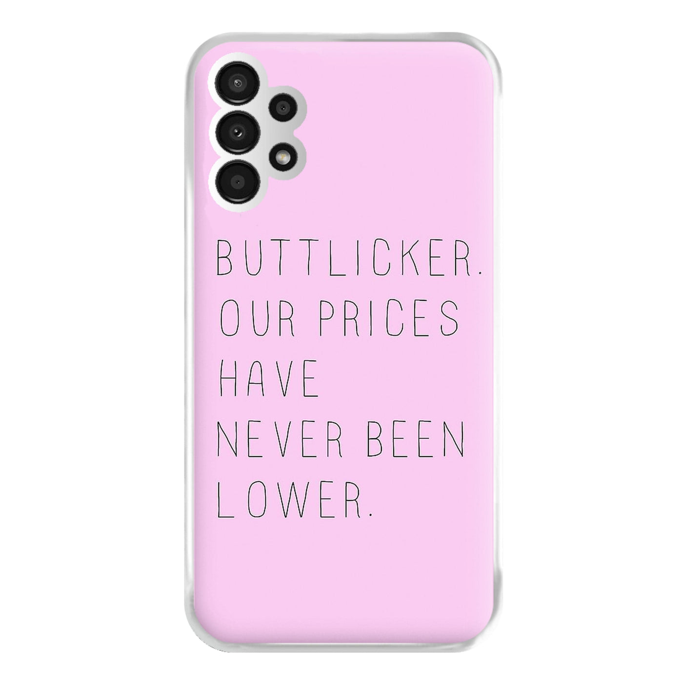 Buttlicker, Our Prices Have Never Been Lower - The Office Phone Case