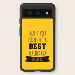 Thank You For Being The Best Teacher Google Pixel 8 Case