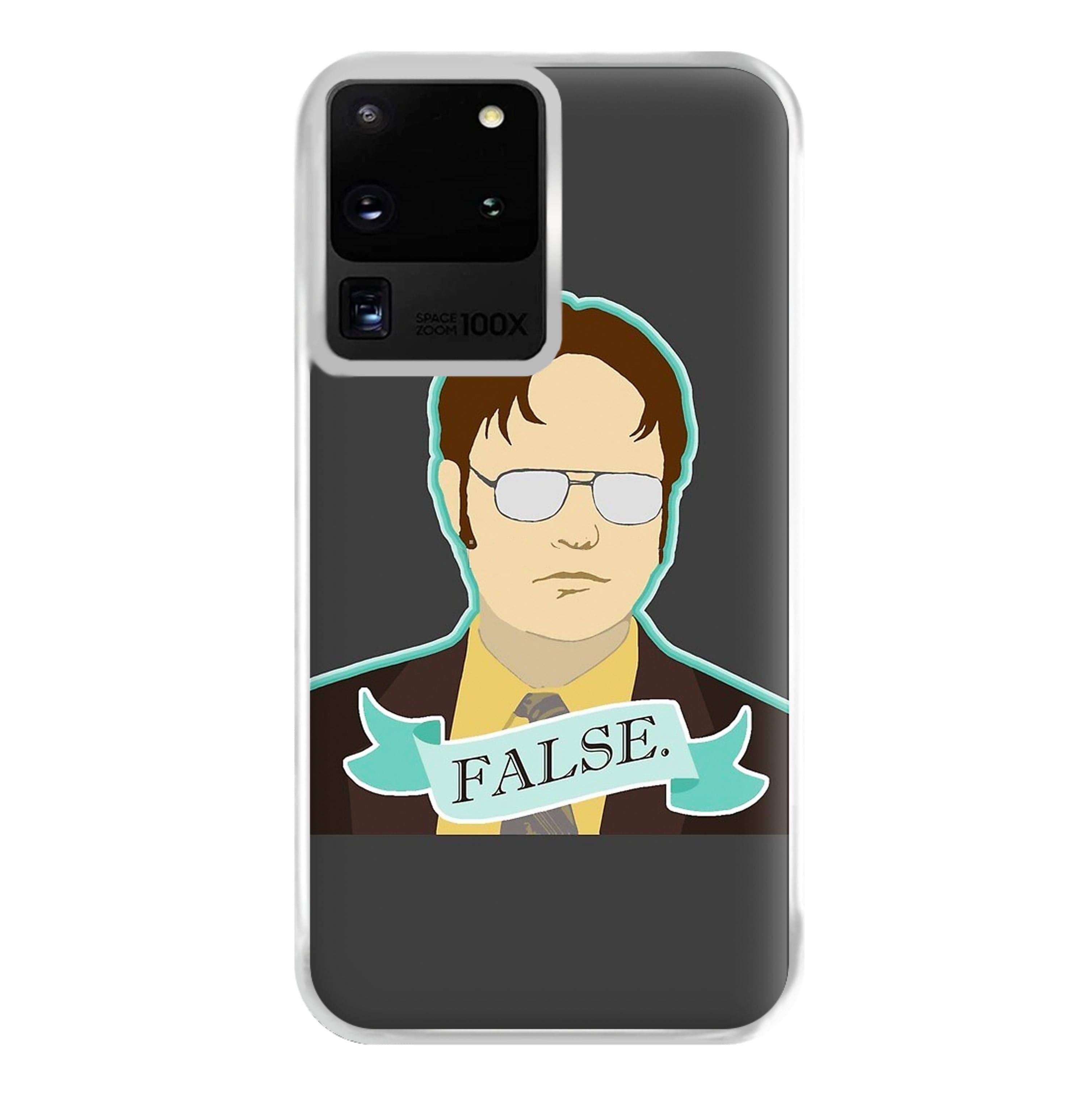 False. Dwight Phone Case