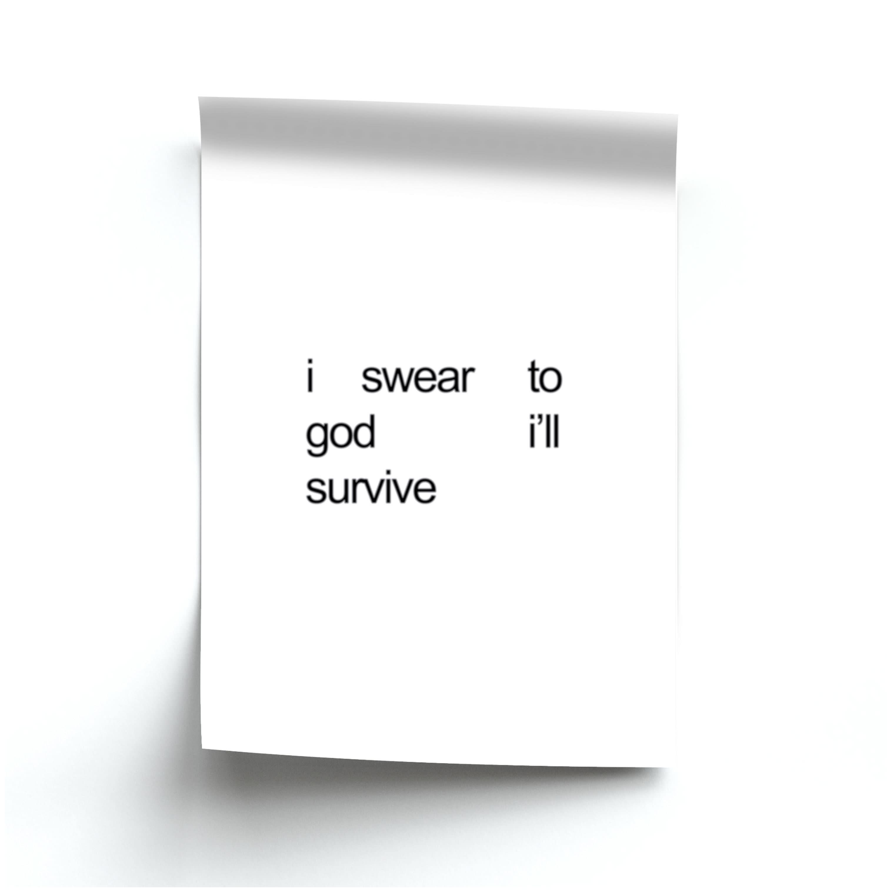 I Swear To God I'll Survive Poster