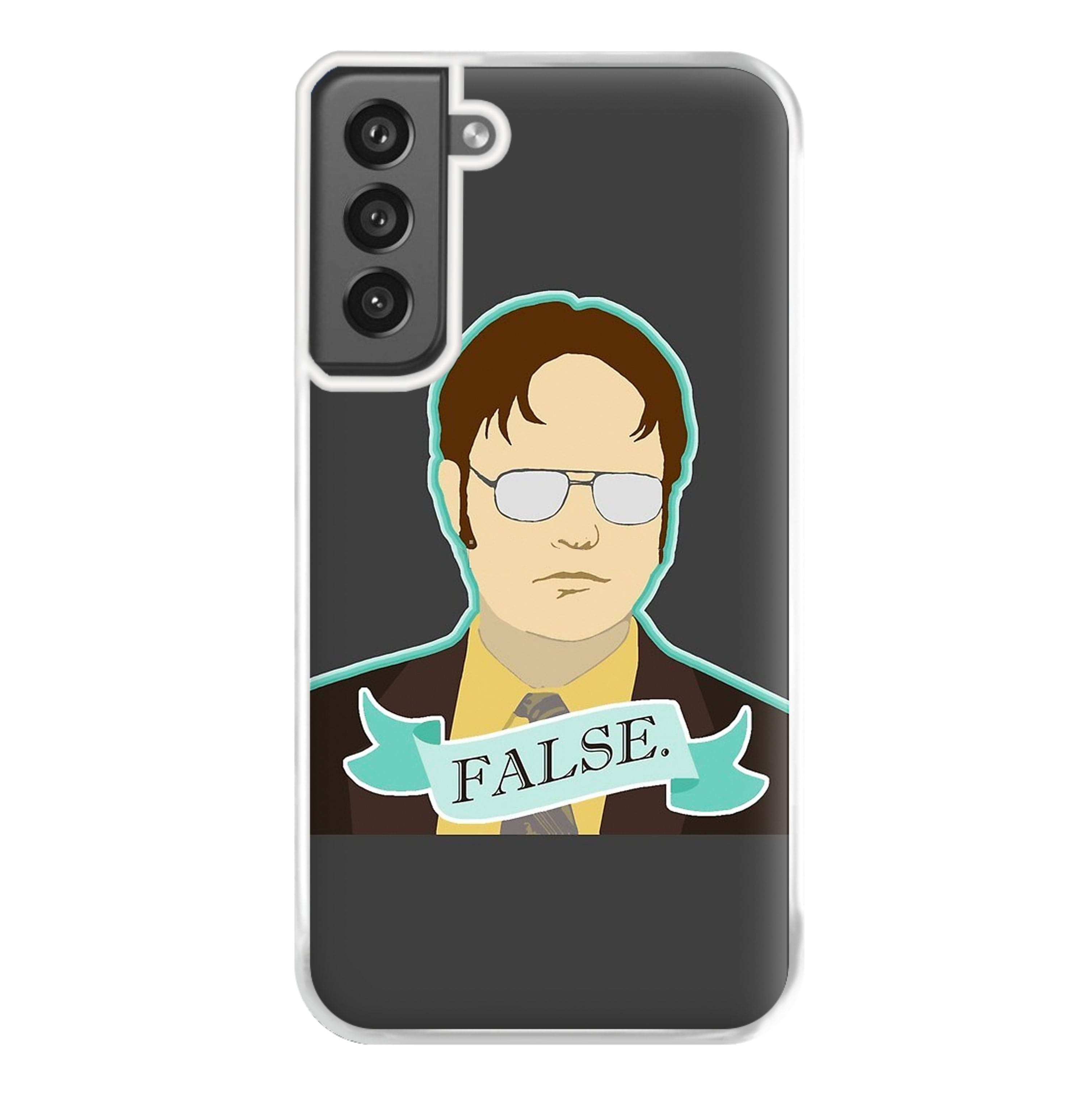 False. Dwight Phone Case