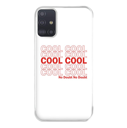 Cool Cool Cool No Doubt White - B99 Phone Case