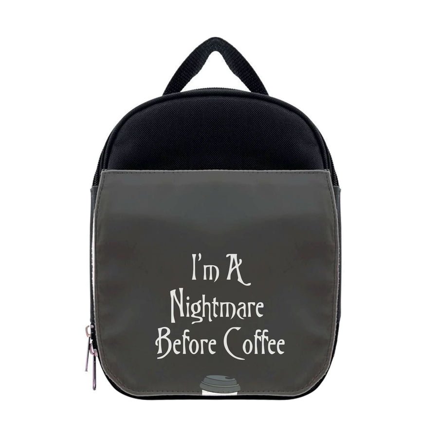 I'm A Nightmare Before Coffee Lunchbox