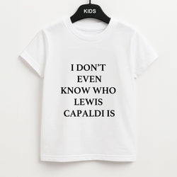 I Don't Even Know Kids Unisex T-Shirt