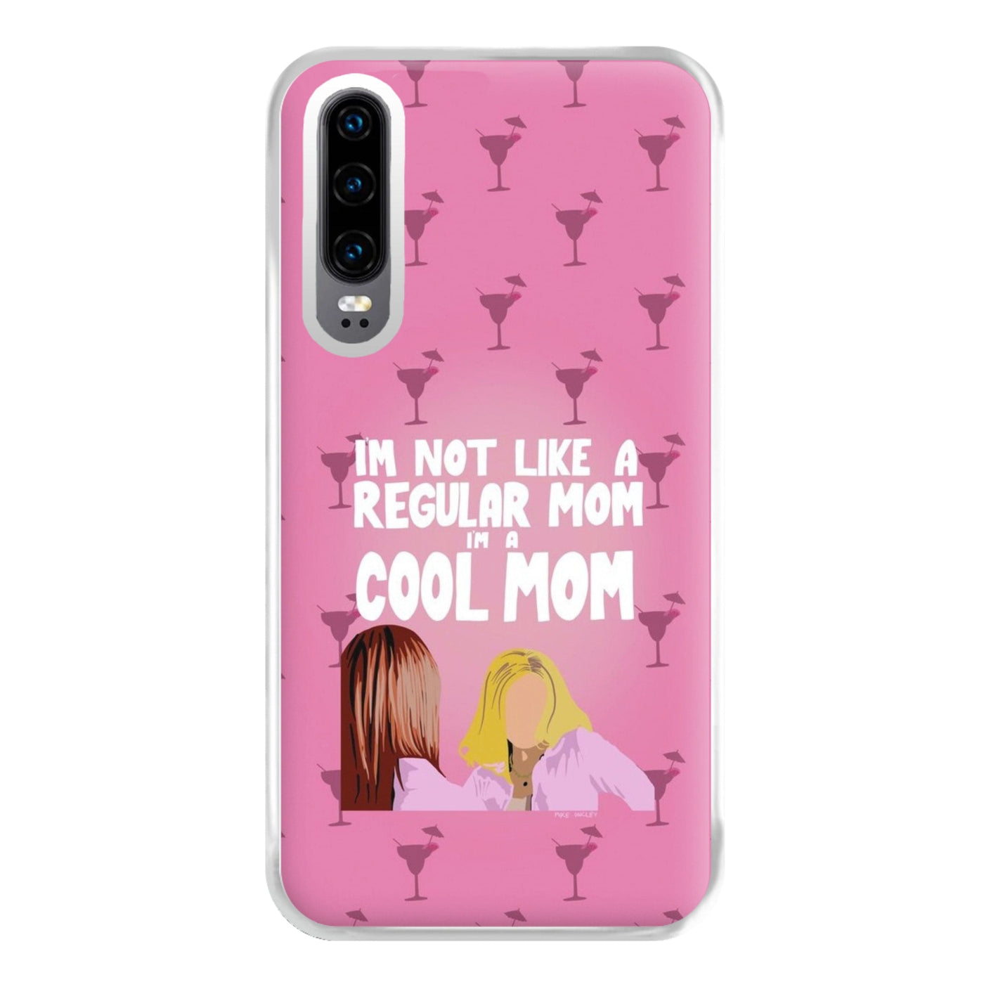 I'm A Cool Mom - Mean Girls Phone Case