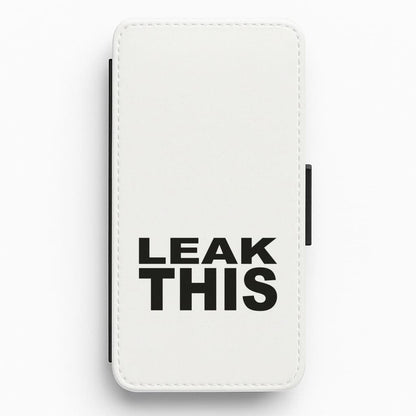 Leak This Flip / Wallet Phone Case