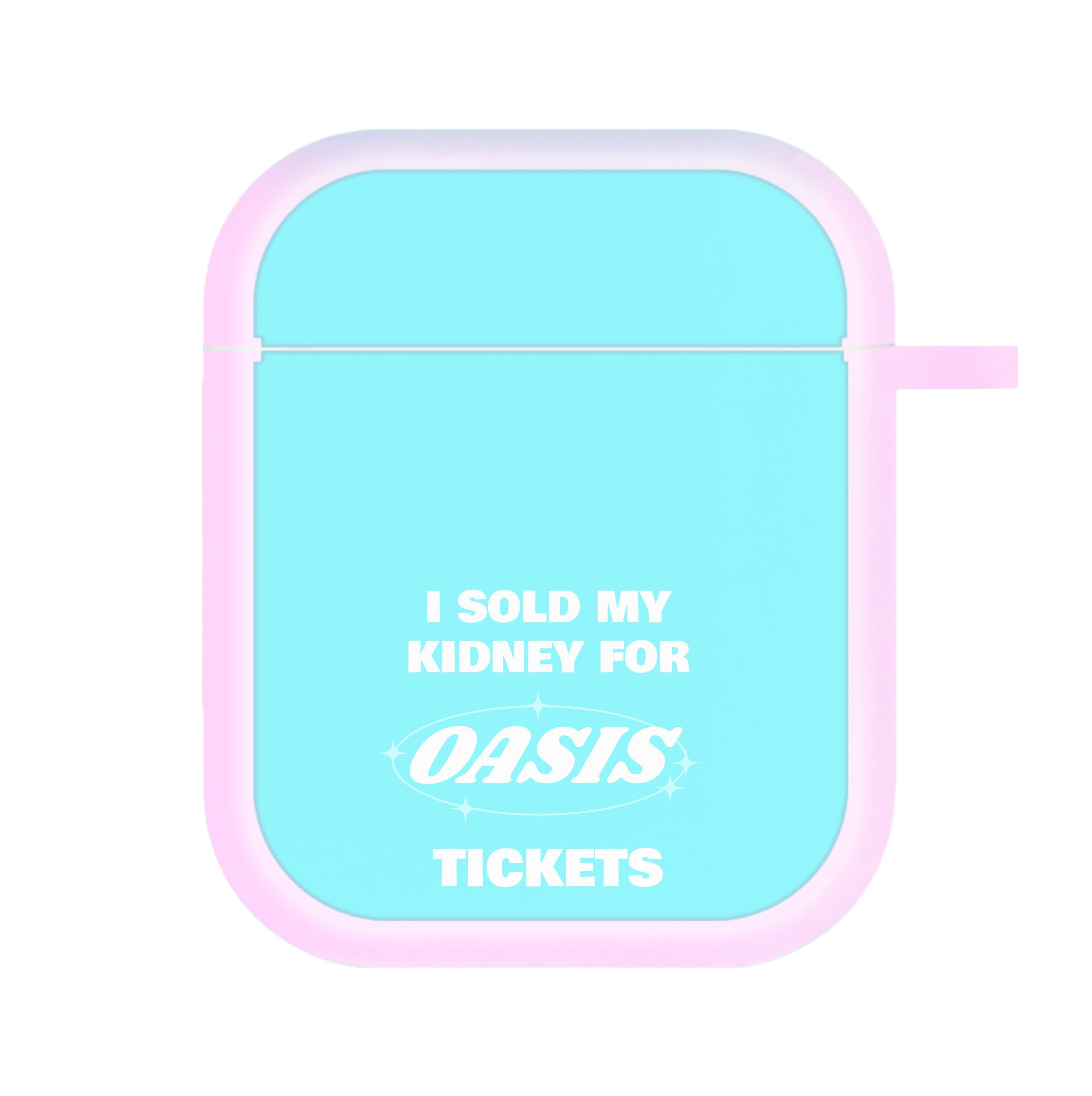 I Sold My Kidney For Tickets AirPods Case