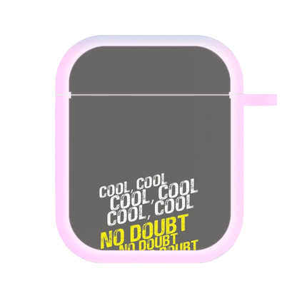 Cool Cool Cool No Doubt Grey - B99 AirPods Case