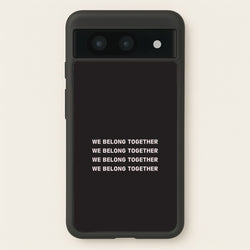 Belong Together Google Pixel 8a Case