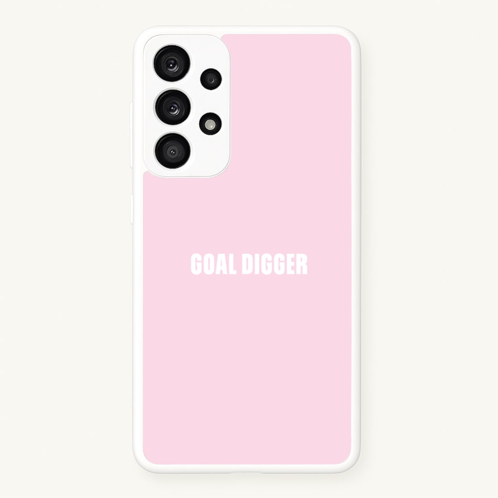 Goal Digger Galaxy A53 Case