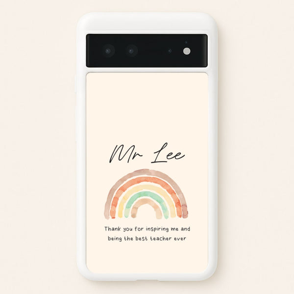 Biege Personalised Teacher Rainbow  Google Pixel 6 Case