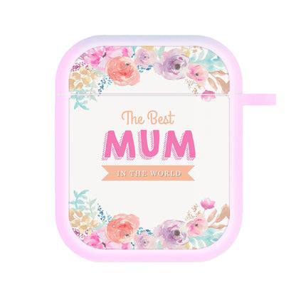 Best Mum In The World AirPods Case