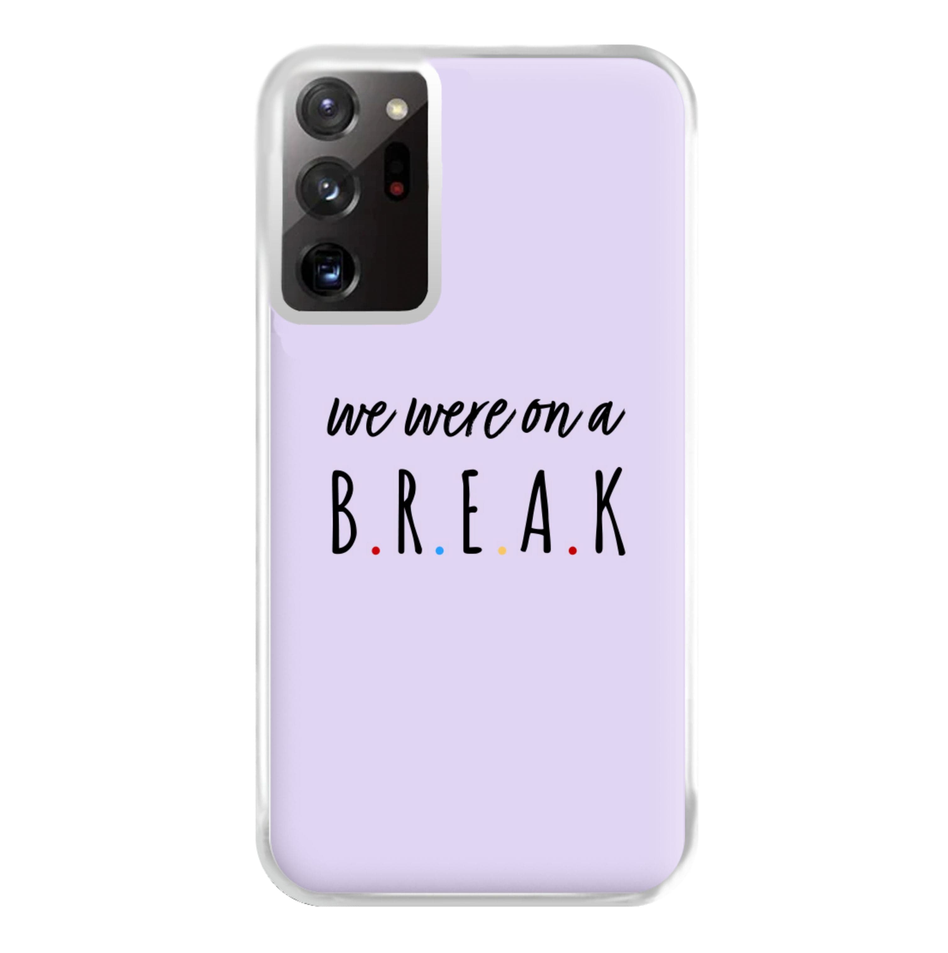 We Were On A Break Phone Case