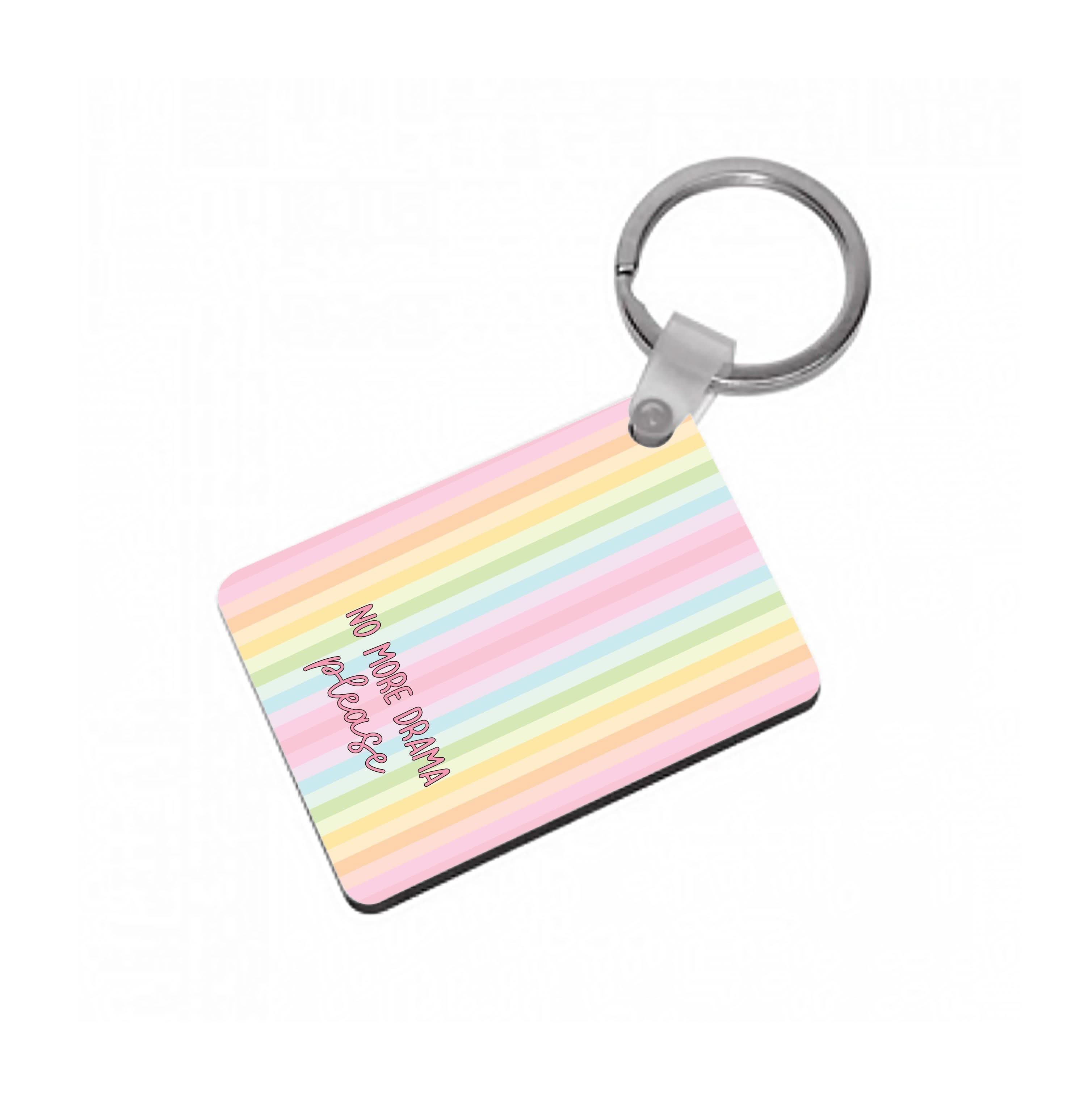 No More Drama Please Keyring