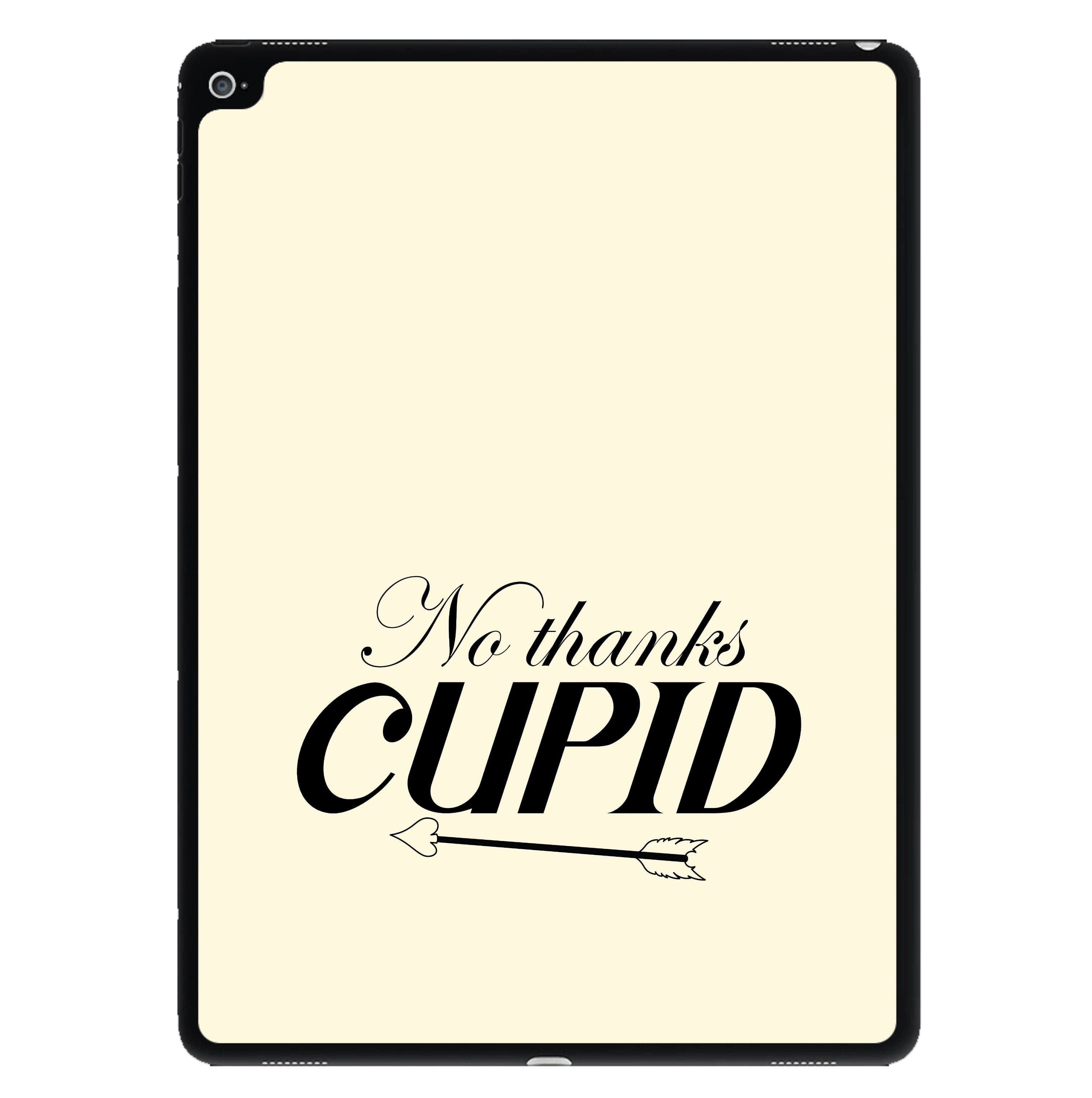 Valentine's No Thanks Cupid iPad Case