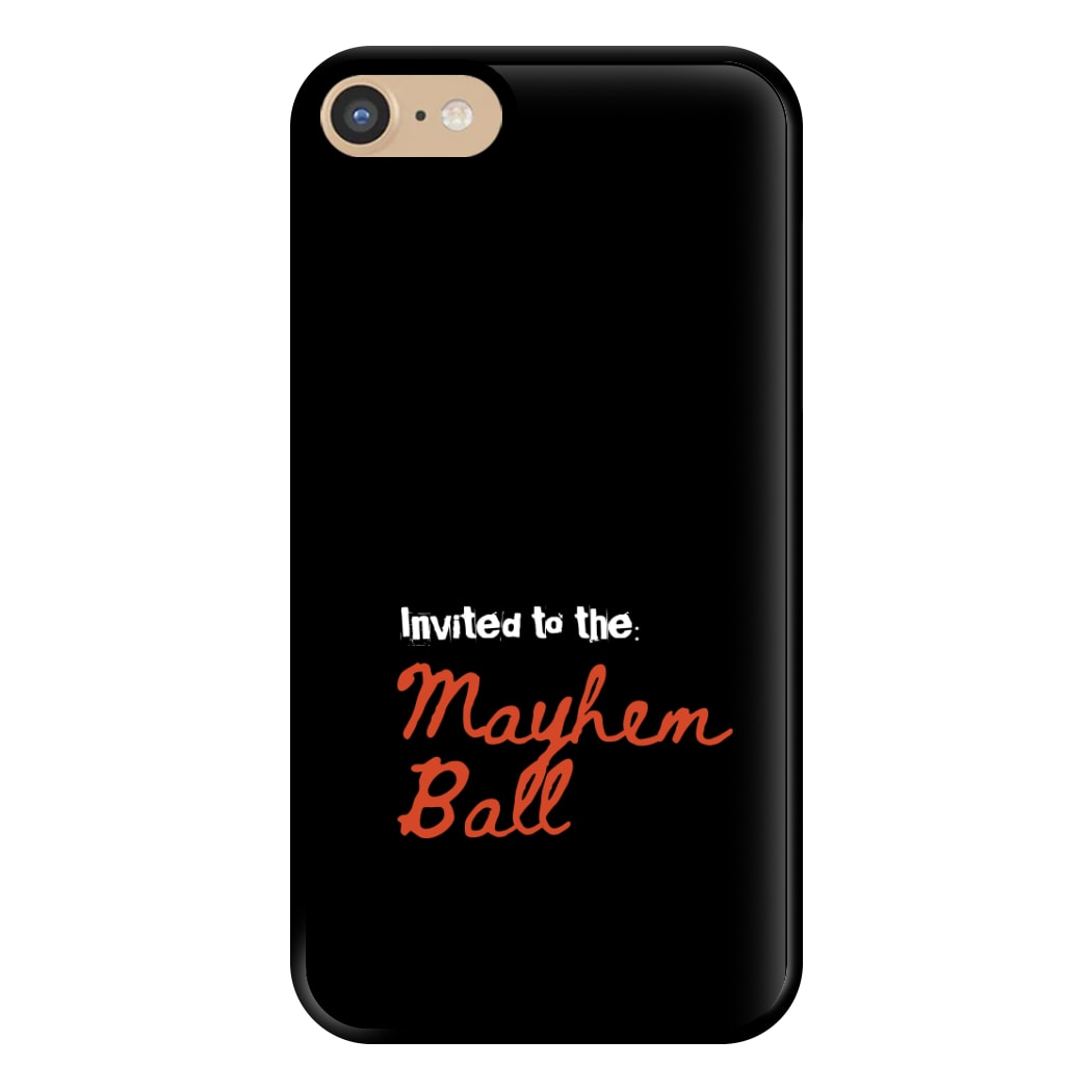 Invited To The Mayhem Ball iPhone 6 / 7 / 8 / SE Case