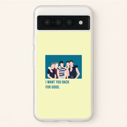 I Want You Back Google Pixel 7 Pro Case
