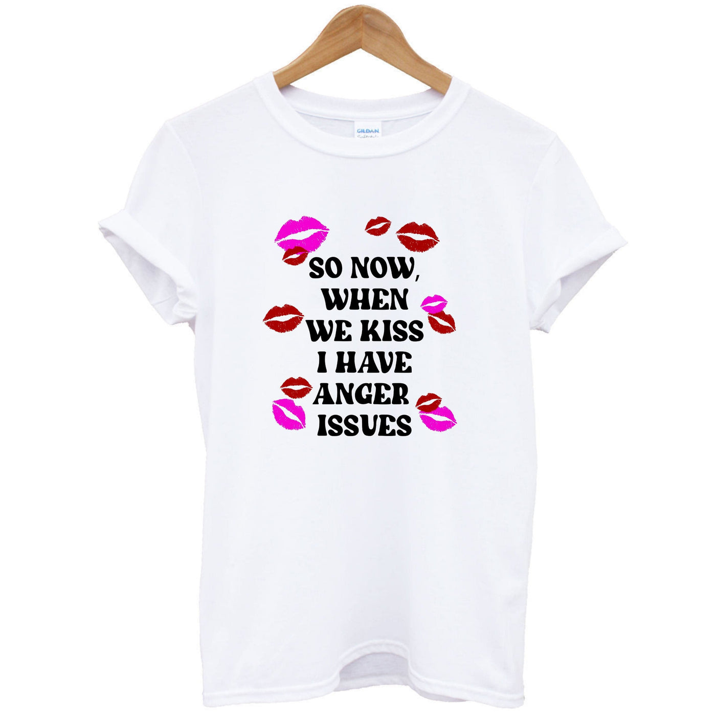 So Now When We Kiss I have Anger Issues - Chappell Roan T-Shirt