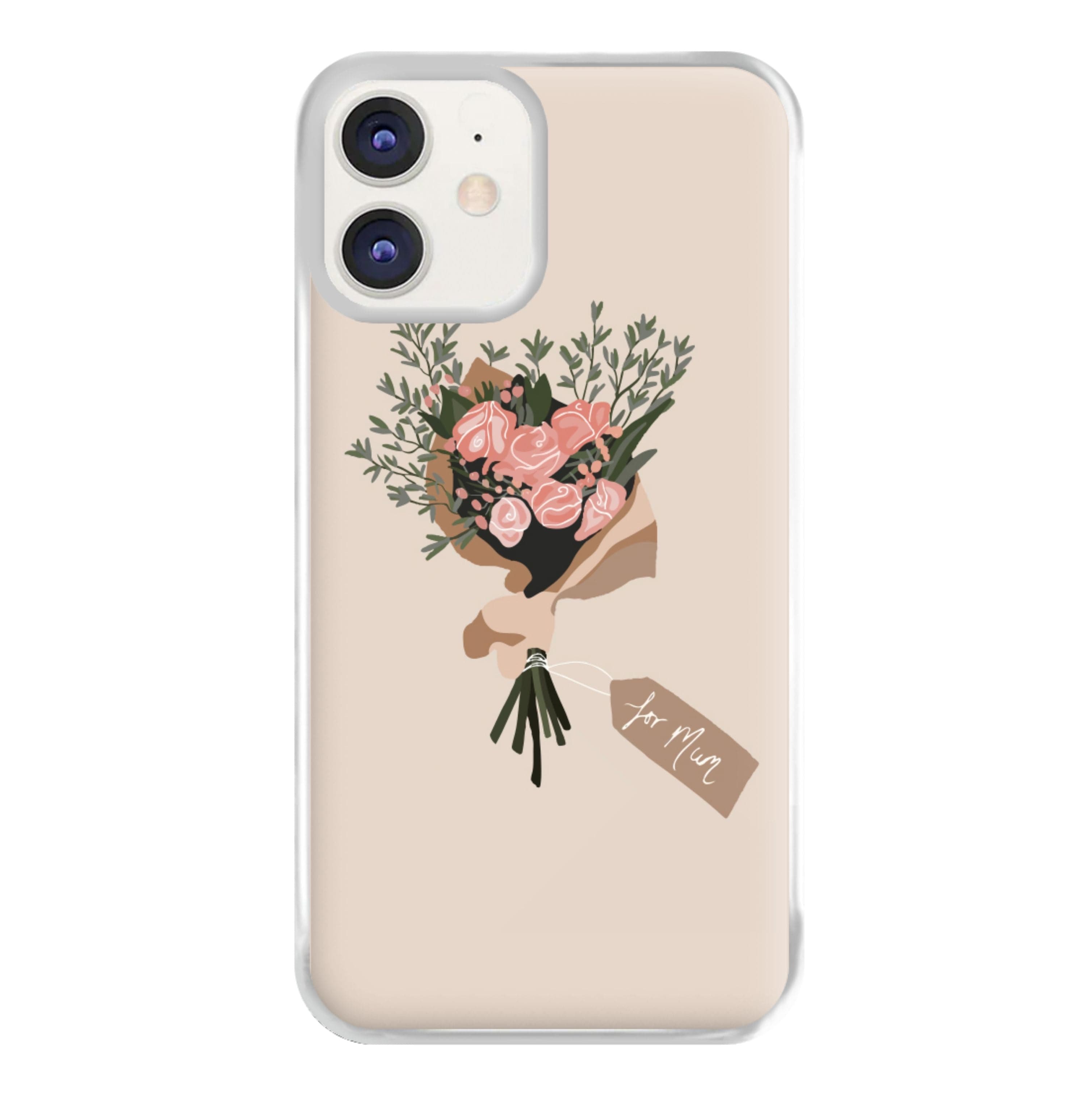 Mum Bouquet - Mother's Day Phone Case