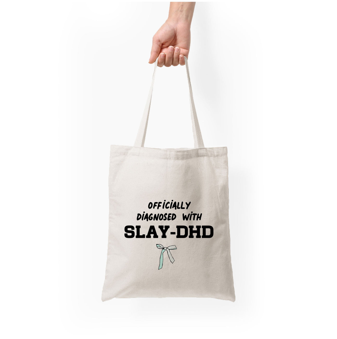 Officially Diagnosed With Slay-DHD - TikTok Trends Tote Bag