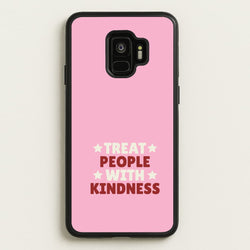 Treat People With Kindness Galaxy S9 Case