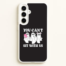 You Can't Sit With Us Ghosts Galaxy A56 Case