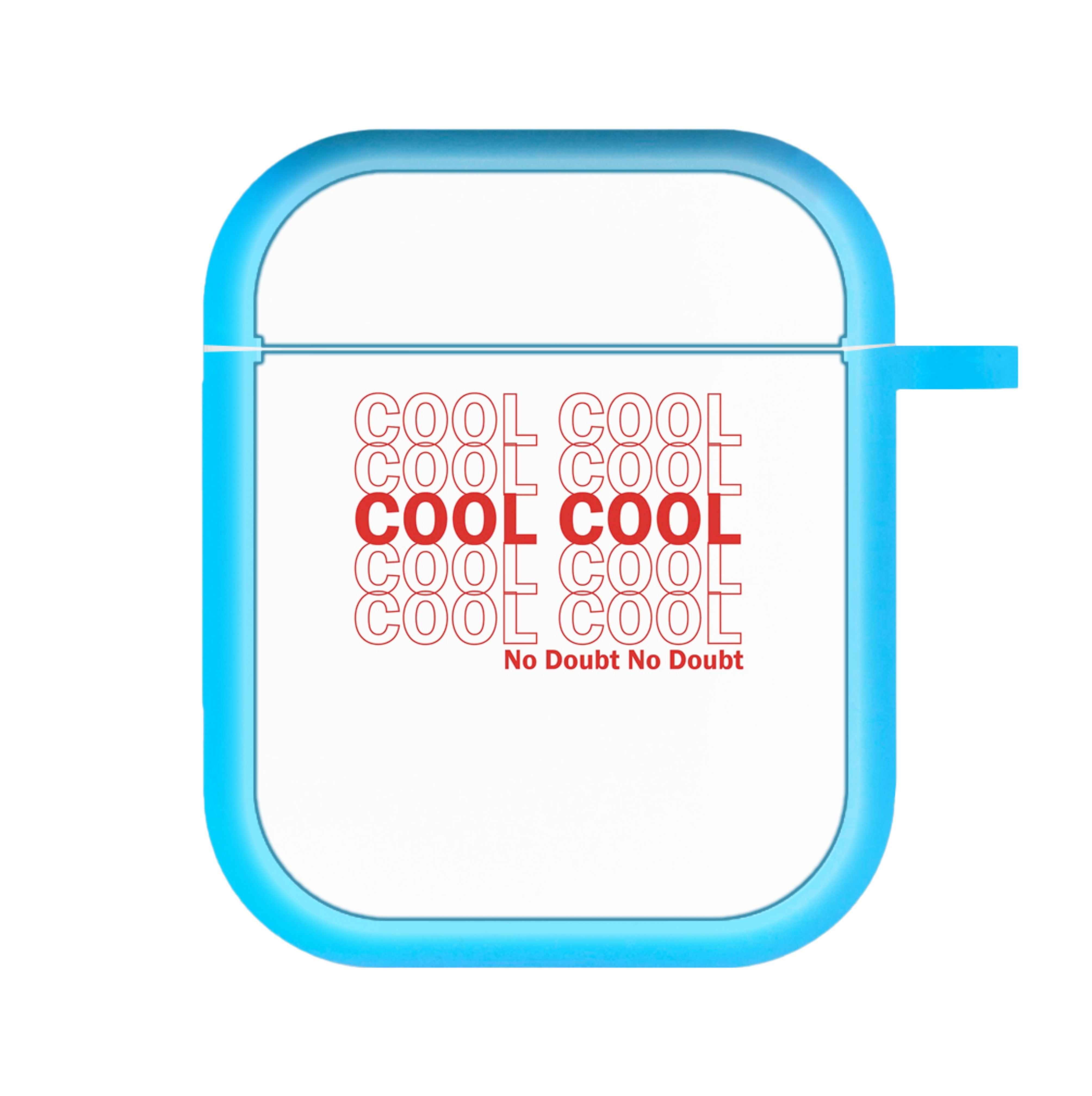 Cool Cool Cool No Doubt White - B99 AirPods Case