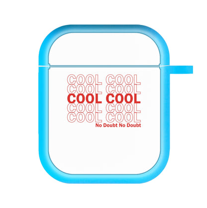 Cool Cool Cool No Doubt White - B99 AirPods Case