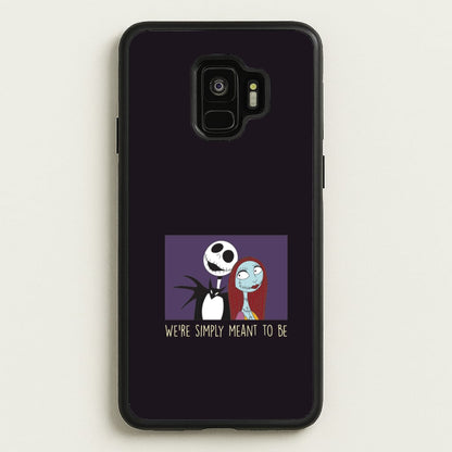 We're Simply Meant To Be  Galaxy S9 Case