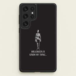 Halloween Is Kinda My Thing.. Galaxy S23 Ultra Case