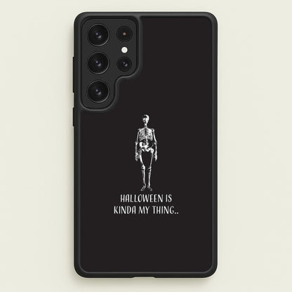 Halloween Is Kinda My Thing.. Galaxy S23 Ultra Case