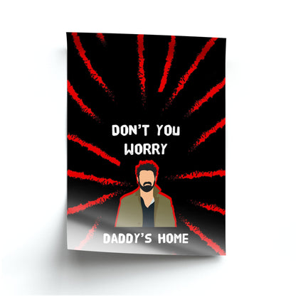 Don't You Worry, Daddy's Home Poster