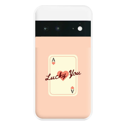 Lucky You Card Google Pixel 6 Case